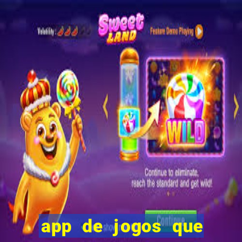 app de jogos que realmente pagam dinheiro